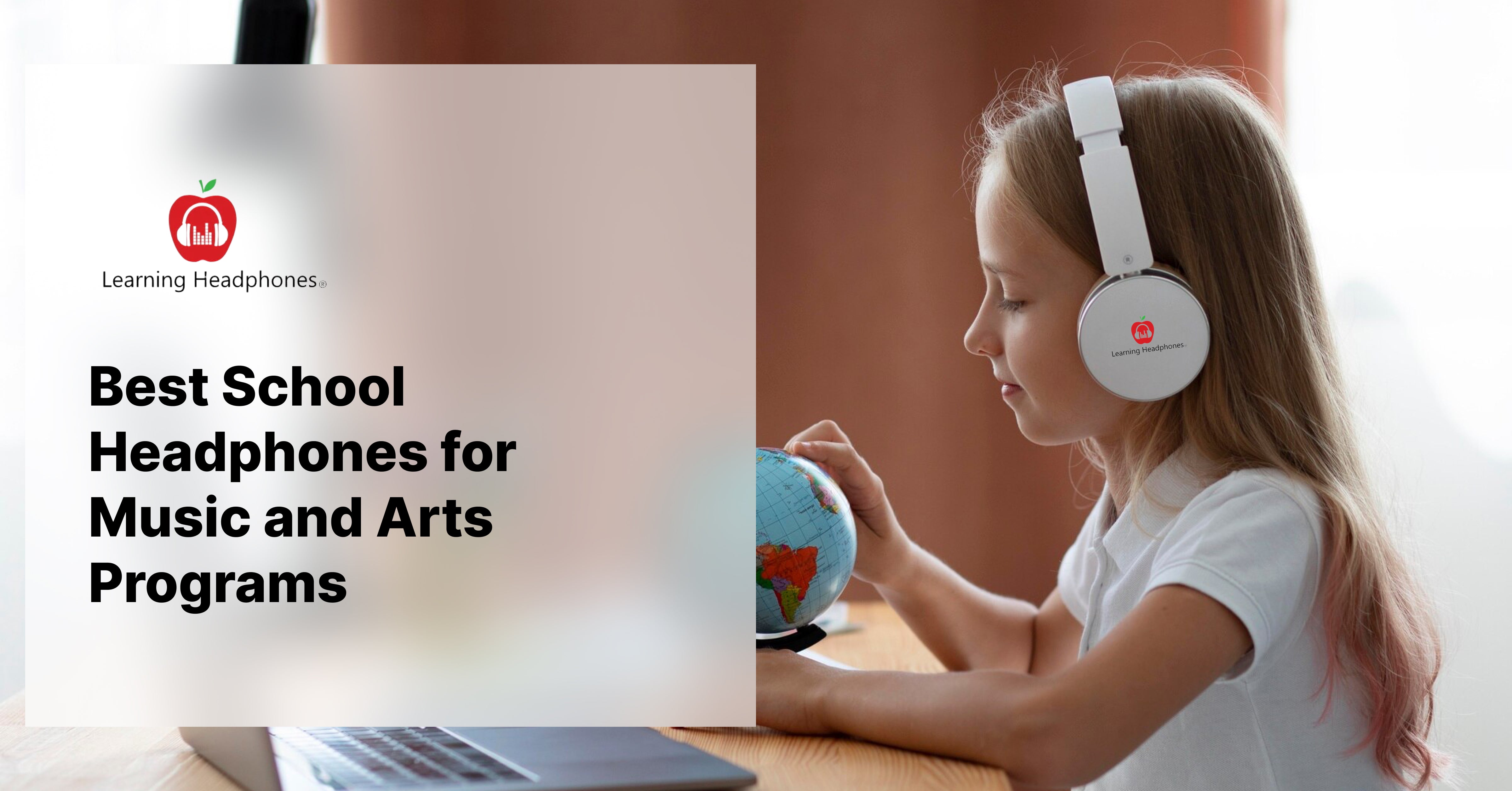 Best School Headphones for Music and Arts Programs