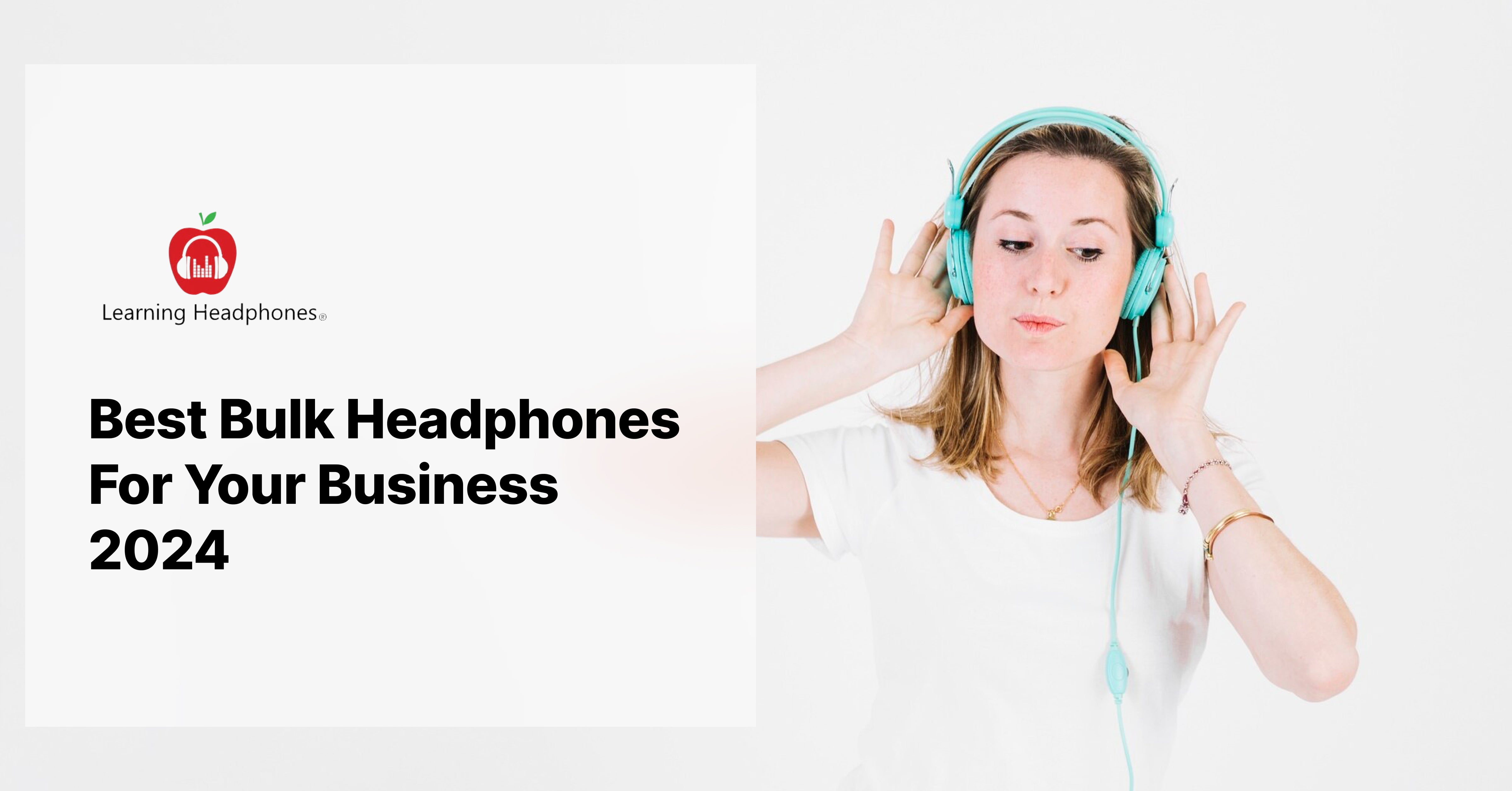 Best Bulk Headphones For Your Business 2024