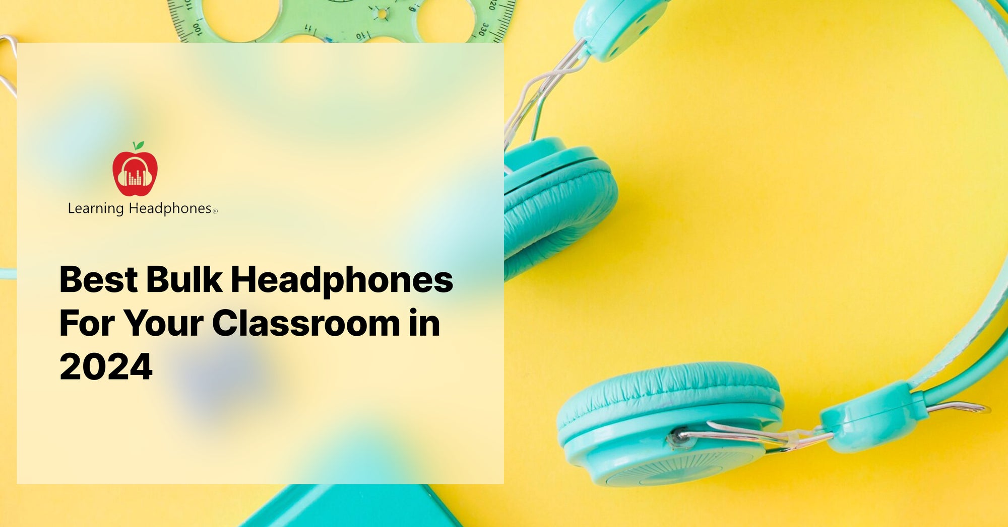 Best Bulk Headphones For Your Classroom in 2024
