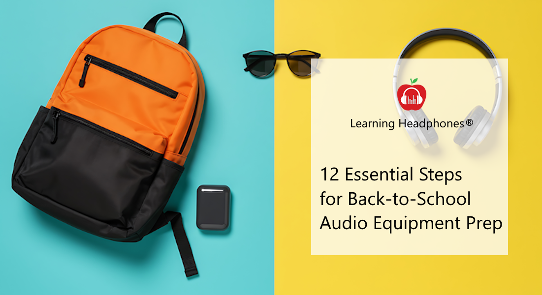 12 Essential Steps for Back-to-School Audio Equipment Prep