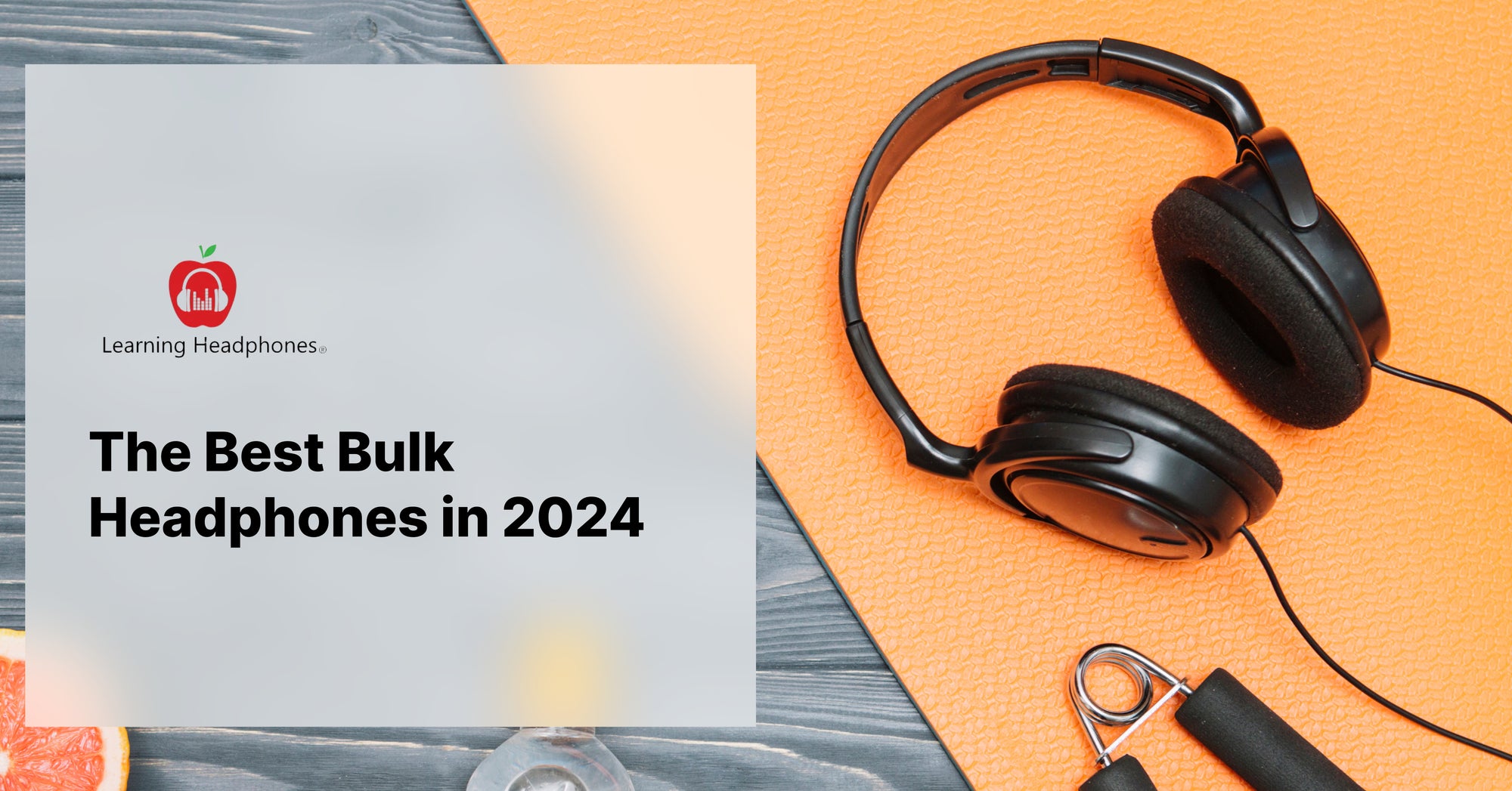 The Best Bulk Headphones in 2024