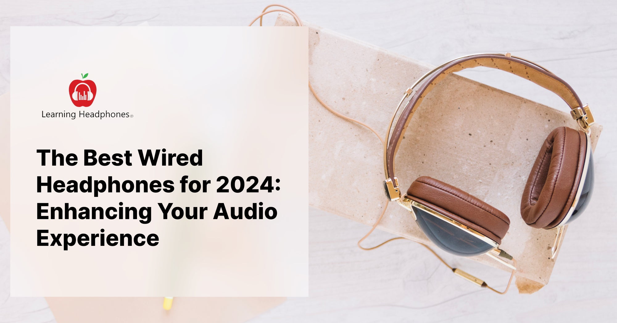 The Best Wired Headphones for 2024: Enhancing Your Audio Experience