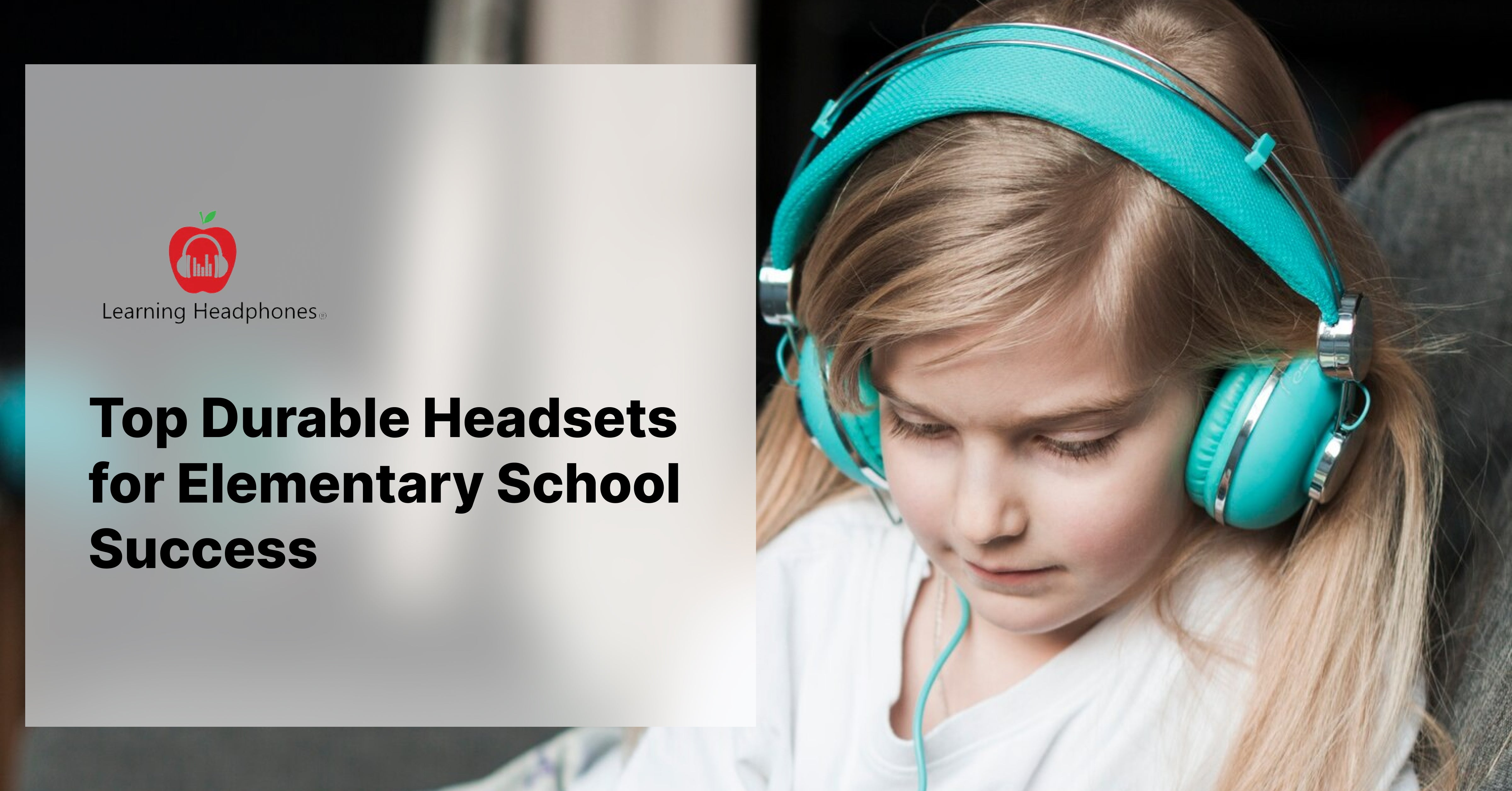 Top Durable Headsets for Elementary School Success