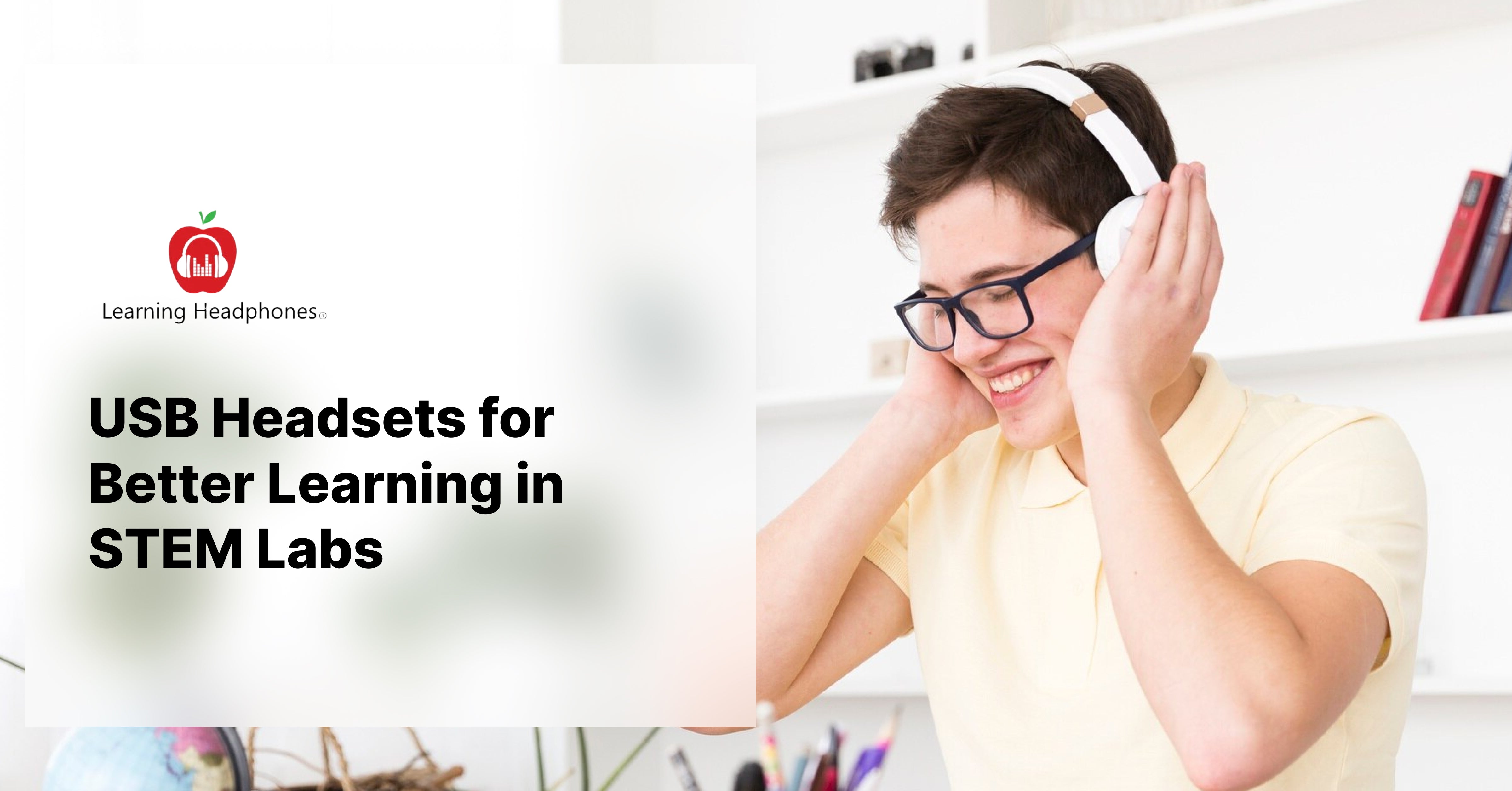 USB Headsets for Better Learning in STEM Labs