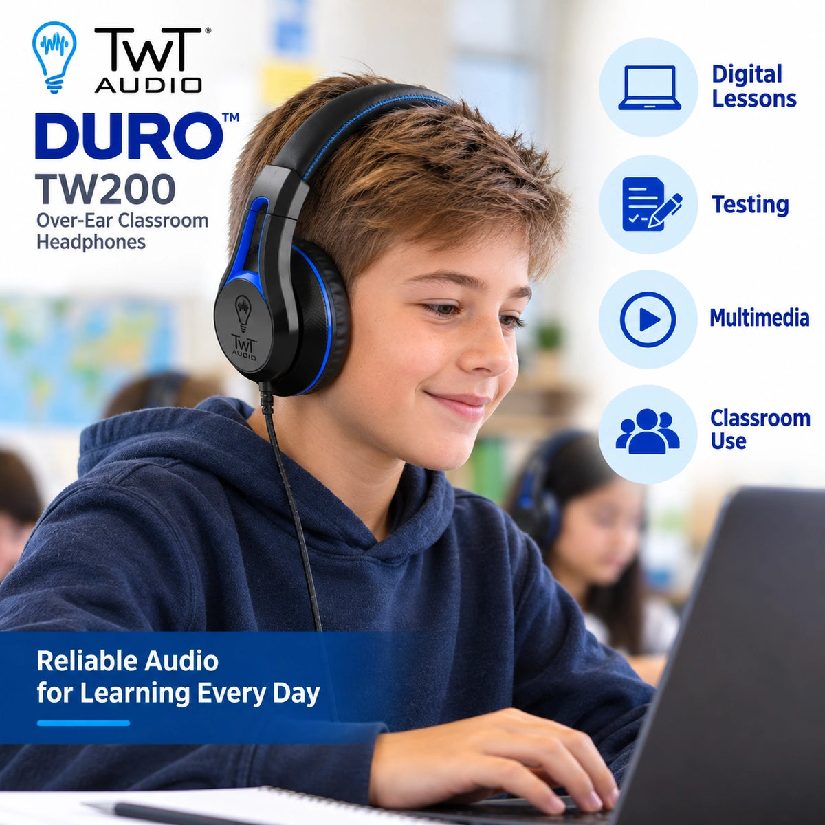 A boy wearing black and blue TWT Audio Duro TW200 over-ear classroom headphones sits at a desk using a laptop in a bright classroom. The image includes promotional text for the headphones and feature icons for digital lessons, testing, multimedia, and classroom use.